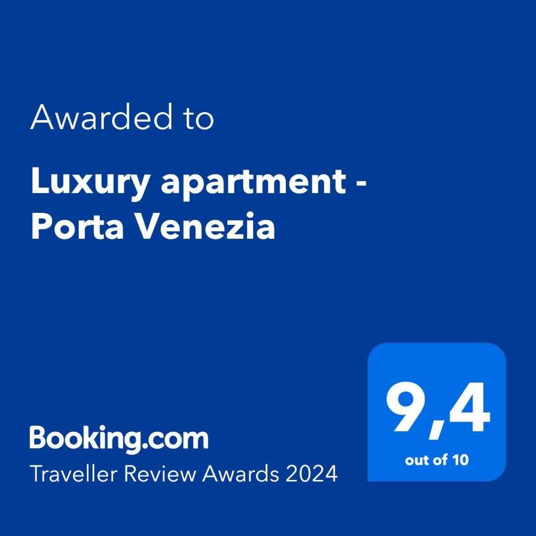 Luxury Apartment - Porta Venezia Milan Extérieur photo